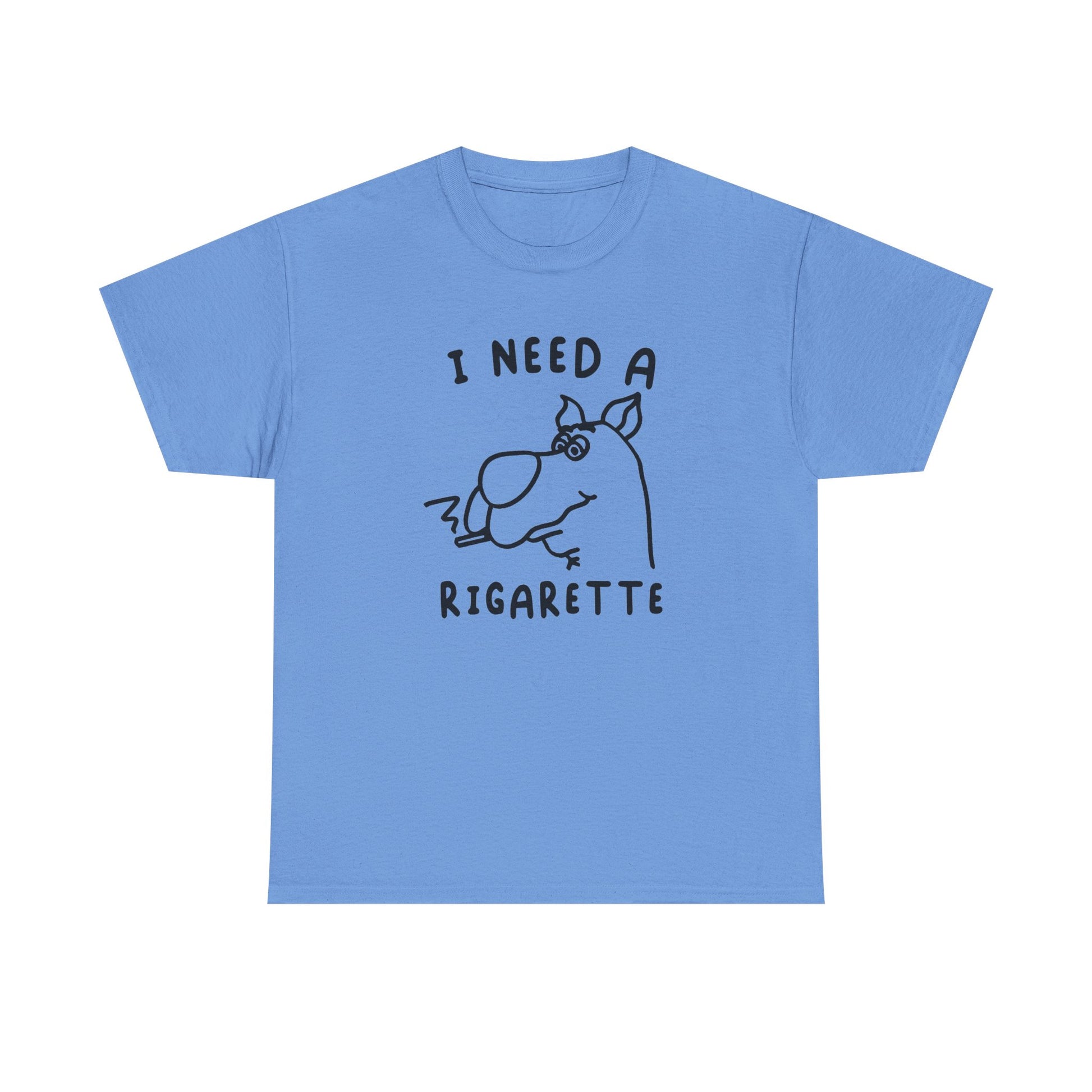 I need a Rigarette Tee