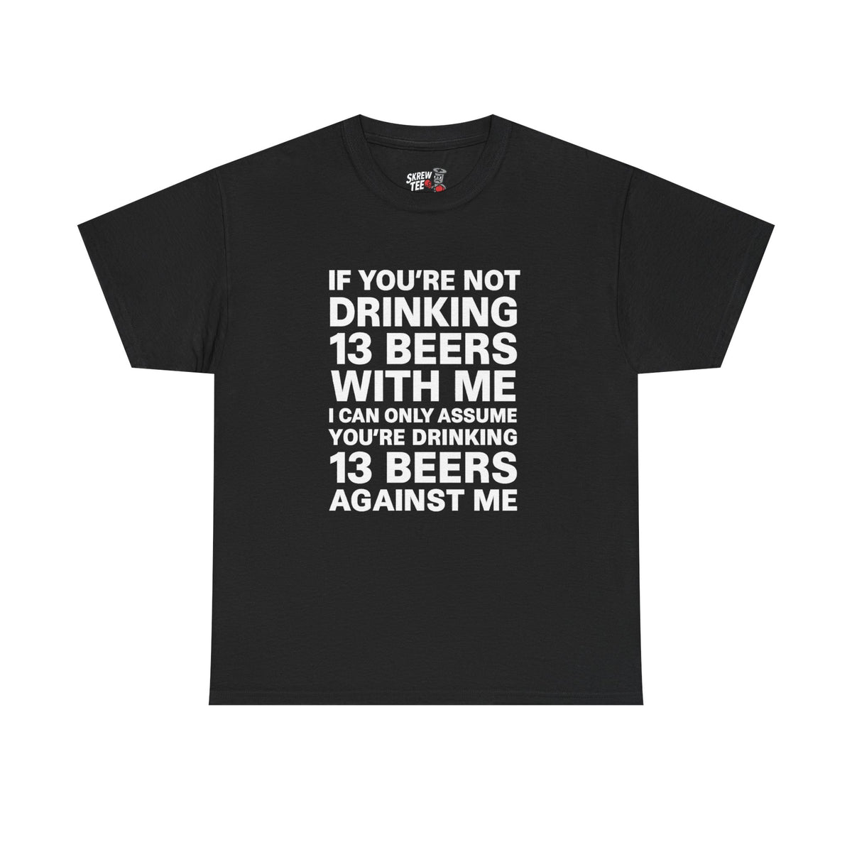 13 Beers T-Shirt