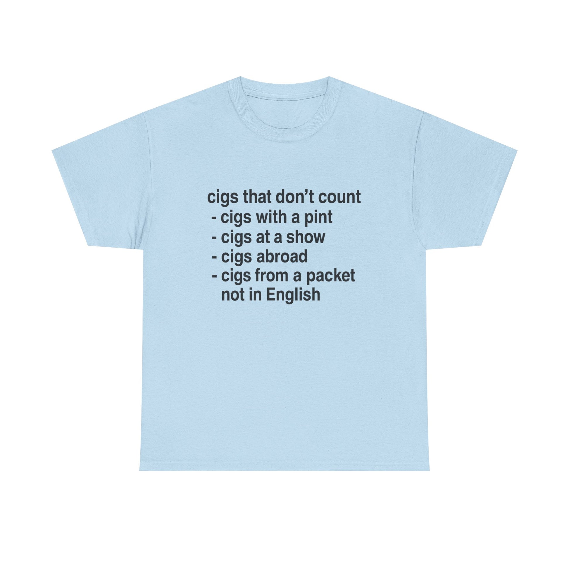 Cigs that don't count T-shirt