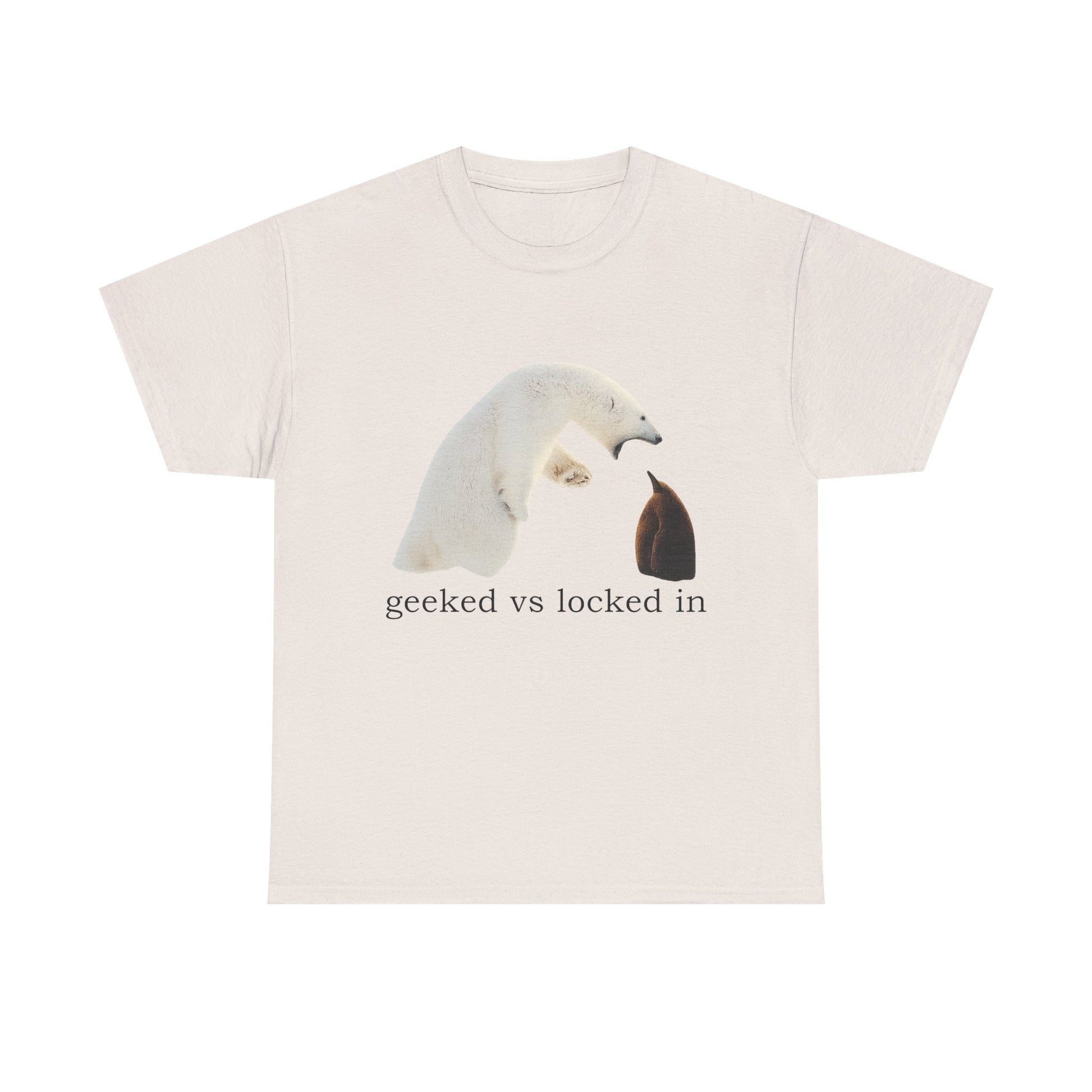 Geeked vs locked in T-shirt