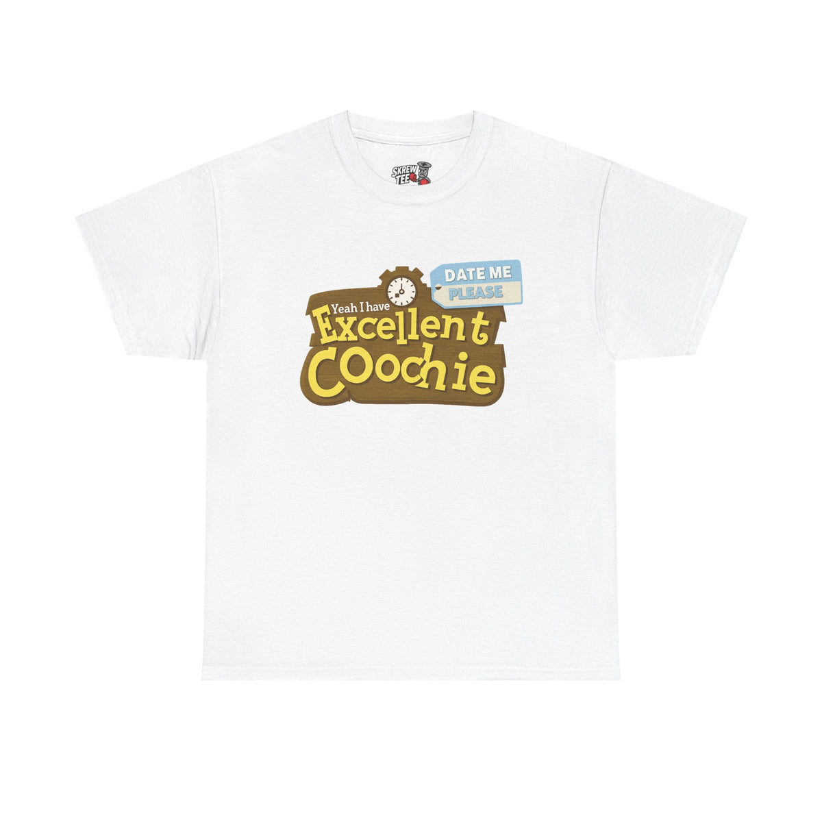 Excellent Coochie Tee