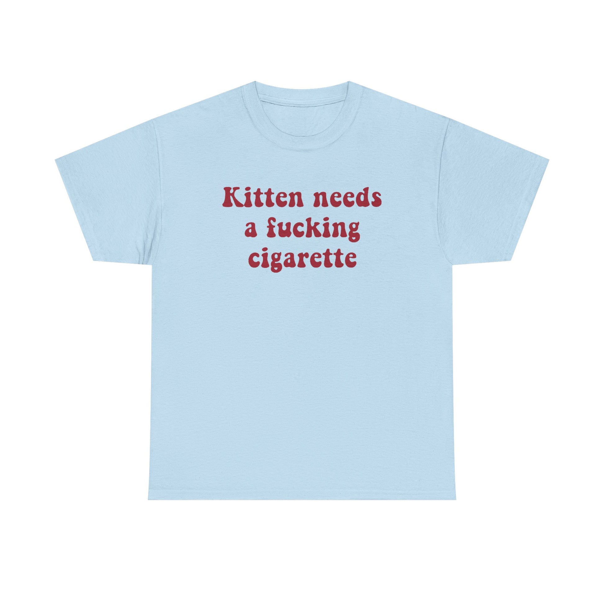 Kitten needs a cigarette