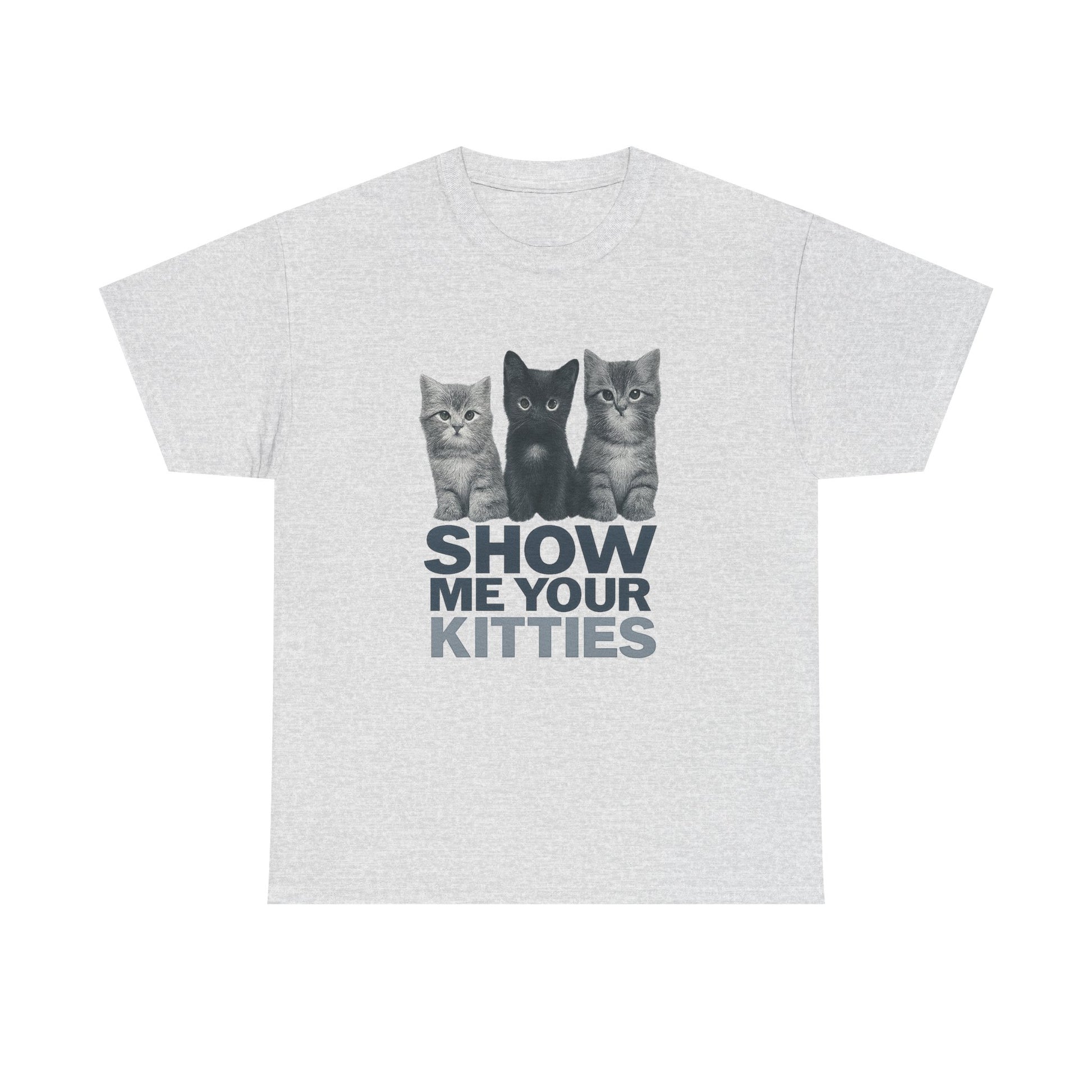 “Show Me Your Kitties” Tee
