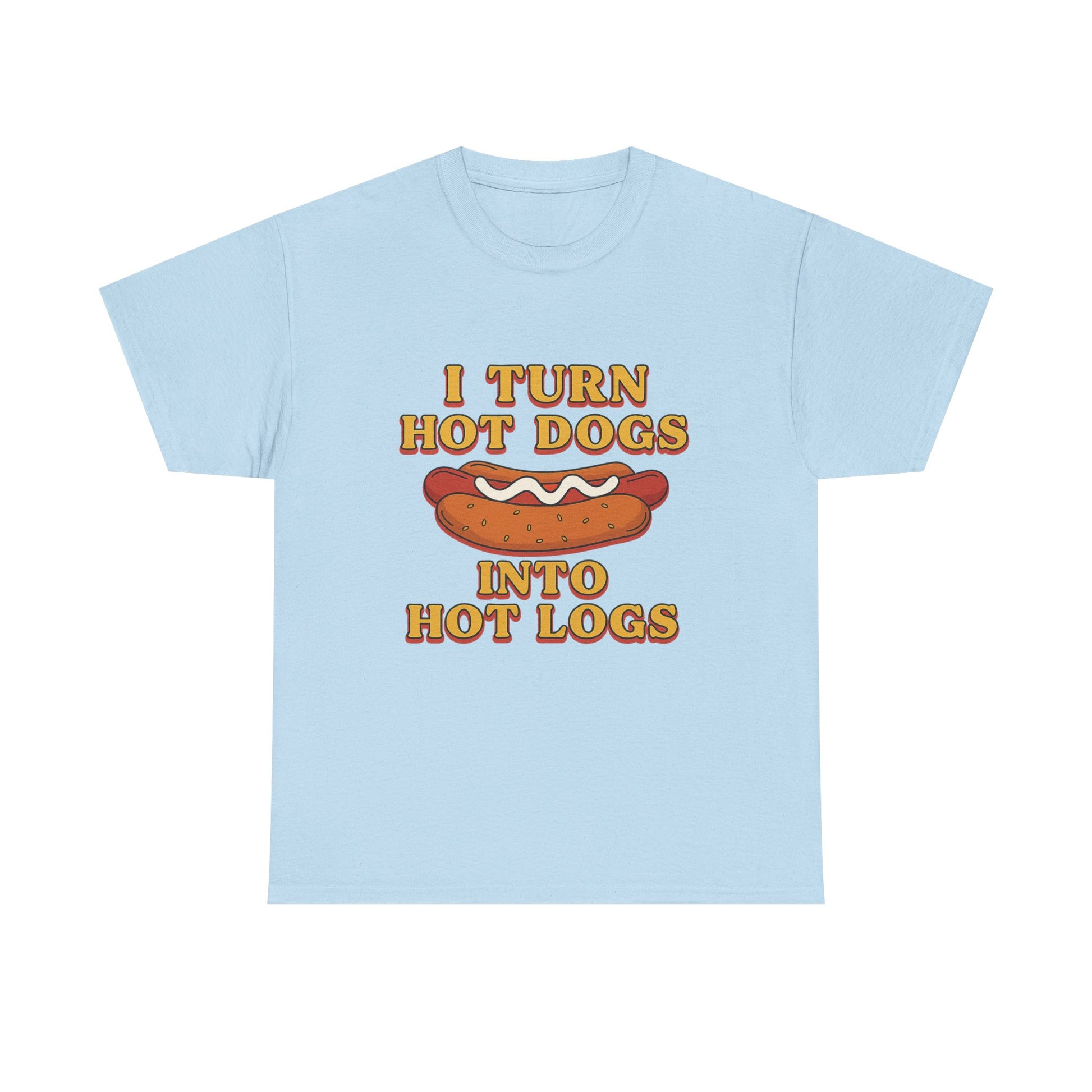 Hot Dogs.. Hot Logs T-shirt