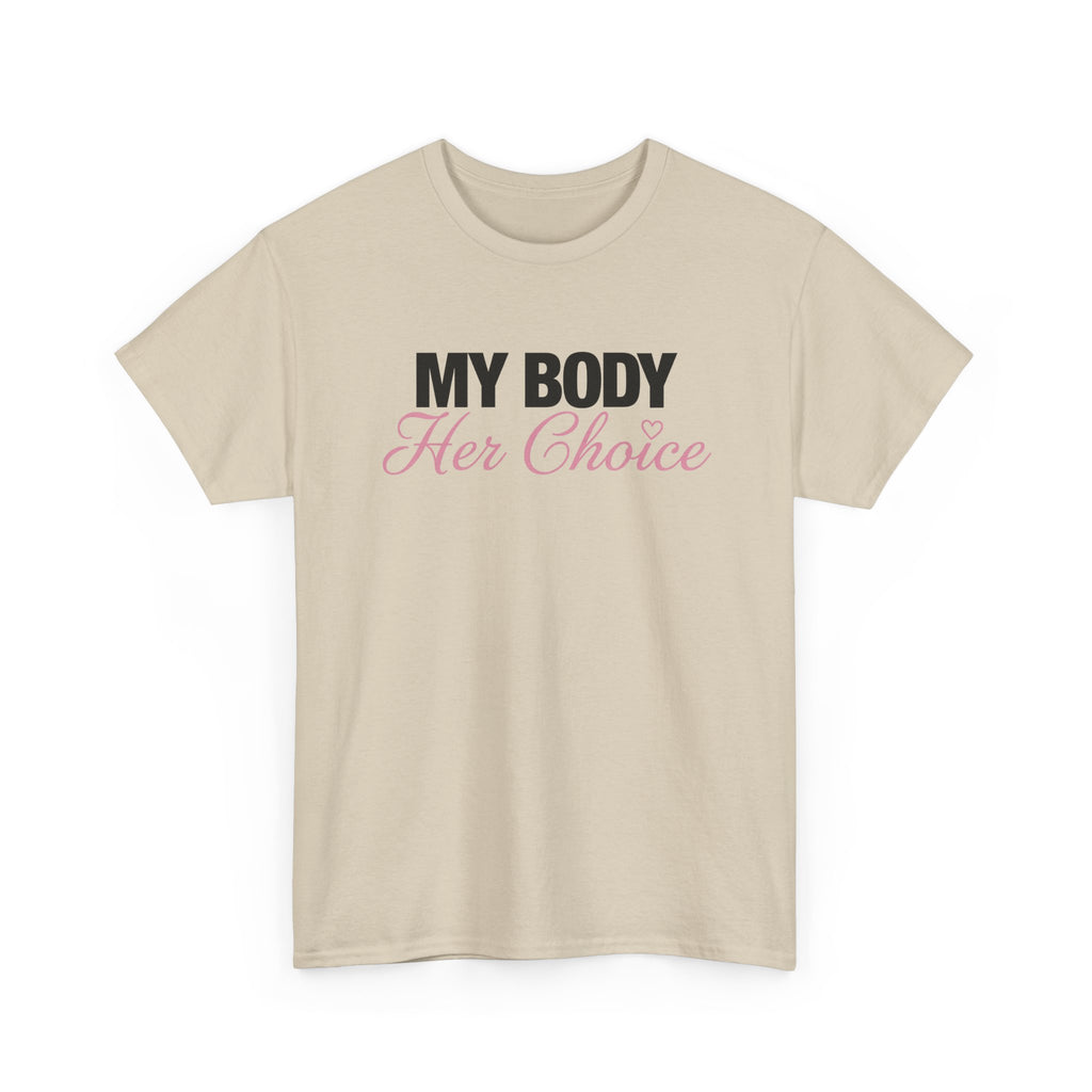 My Body Her Choice Tee