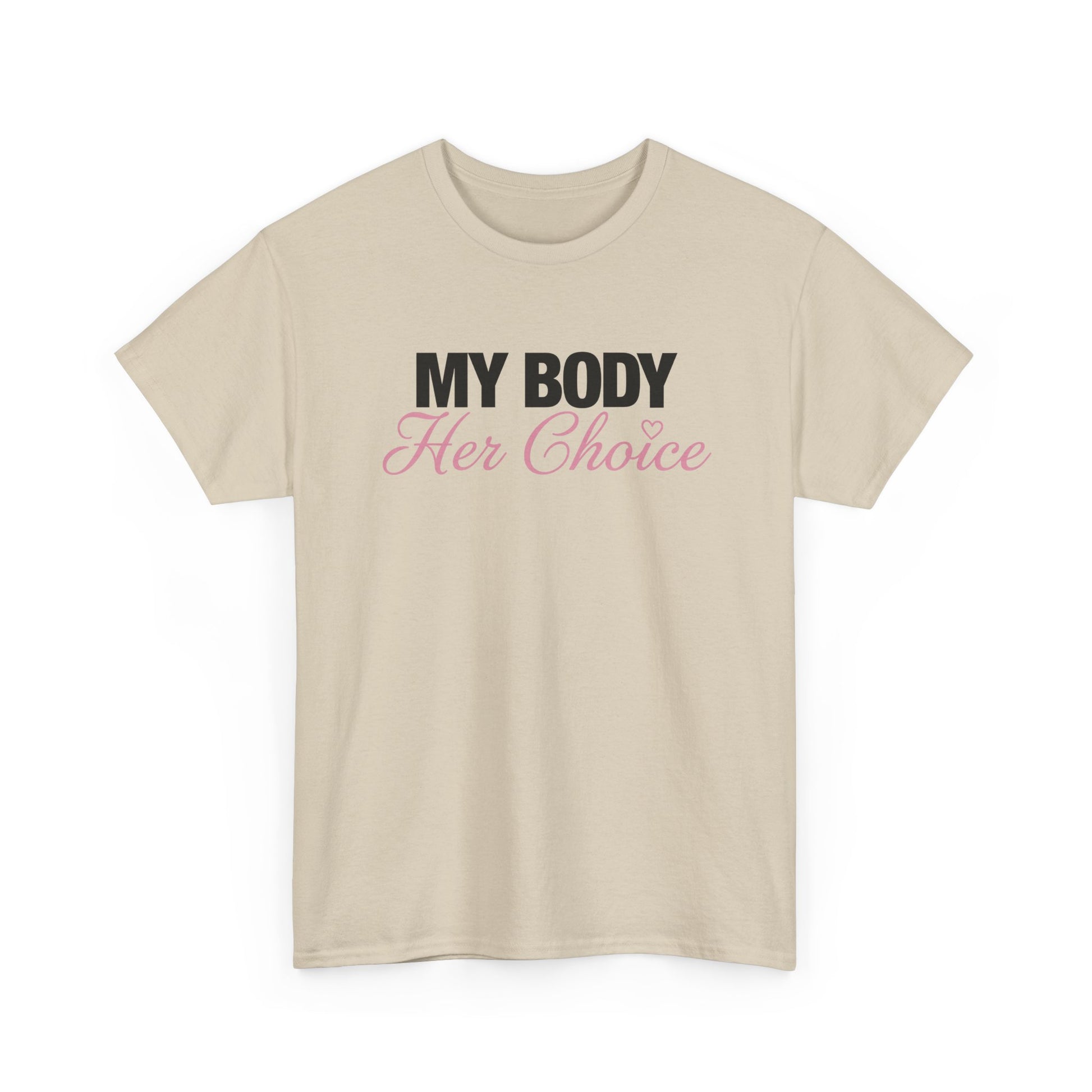 My Body Her Choice Tee