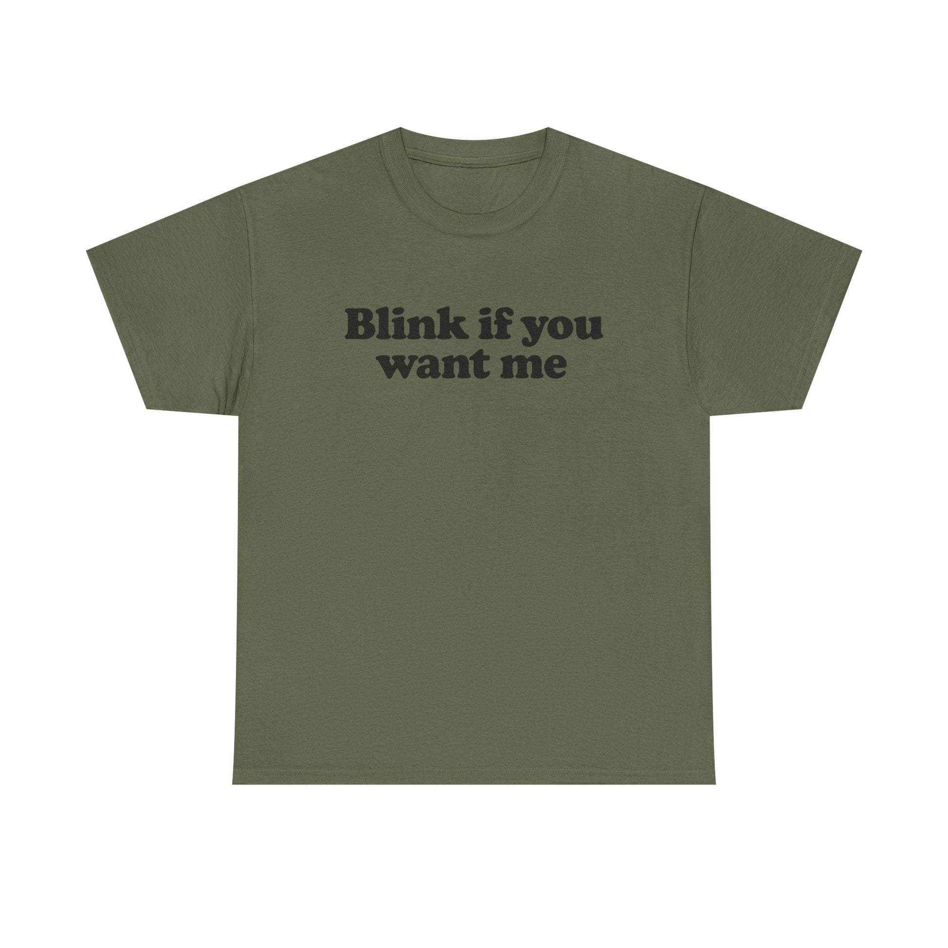 Blink If You Want Me Tee