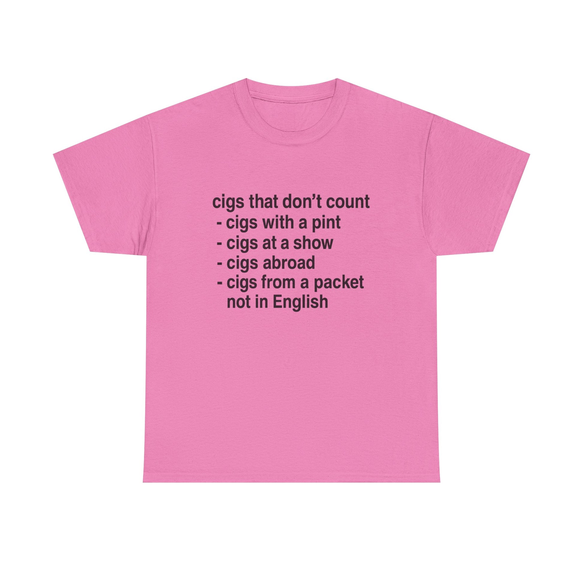Cigs that don't count T-shirt