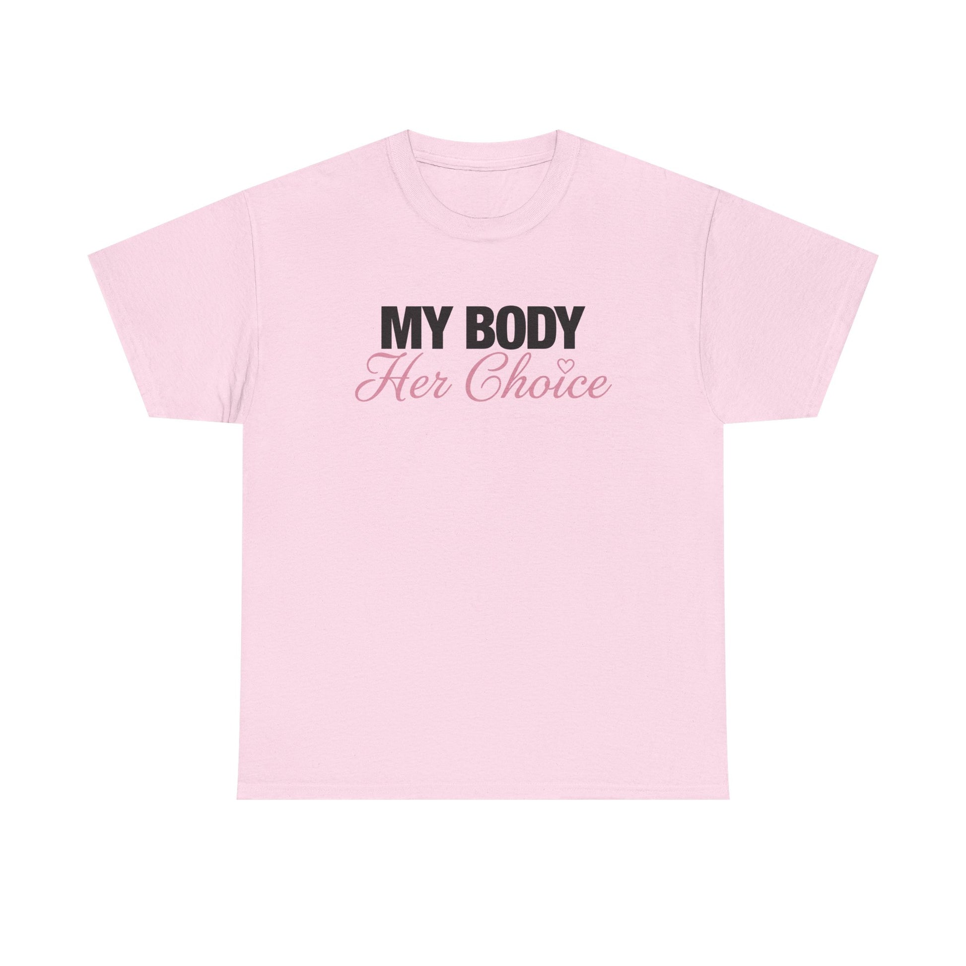 My Body Her Choice Tee