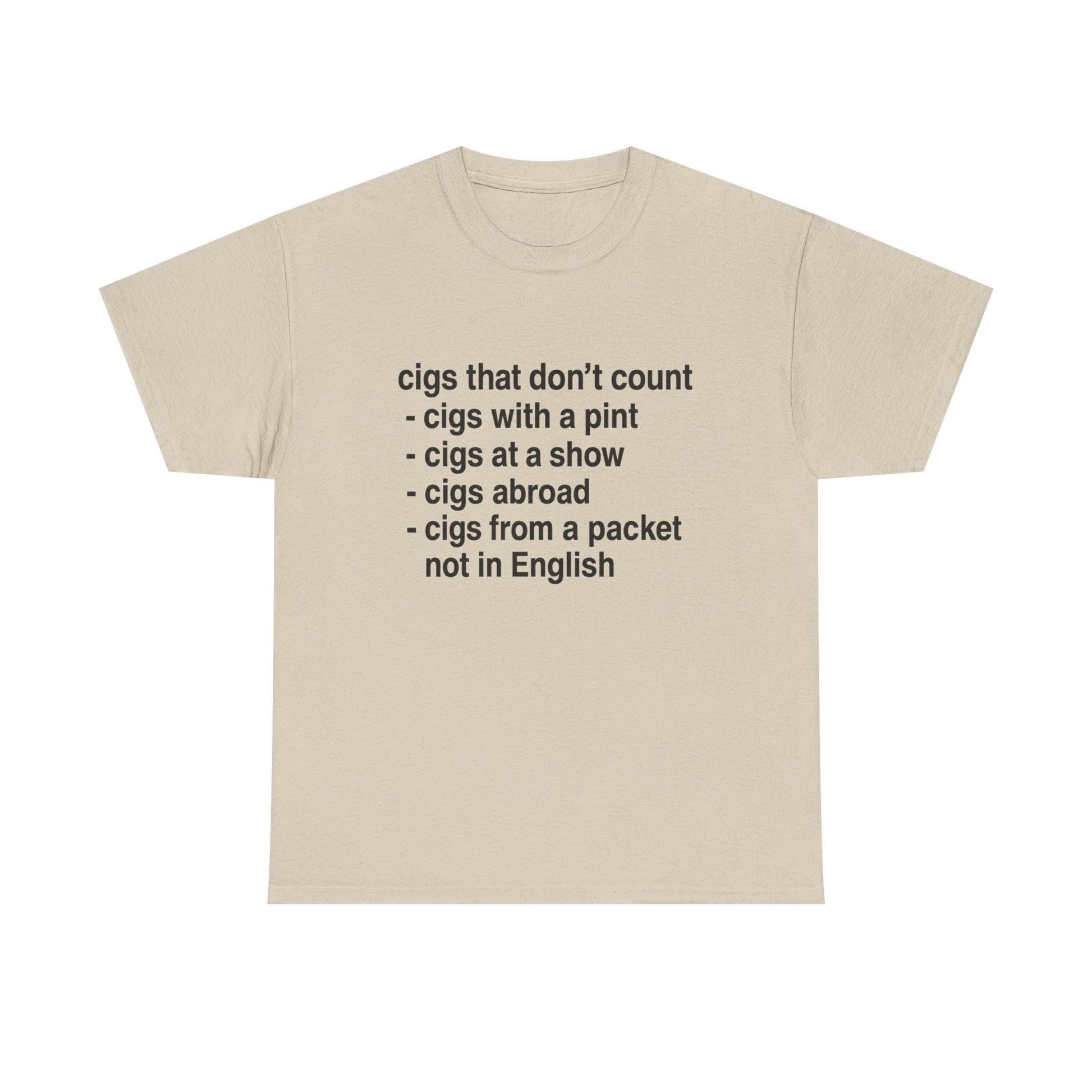 Cigs that don't count T-shirt