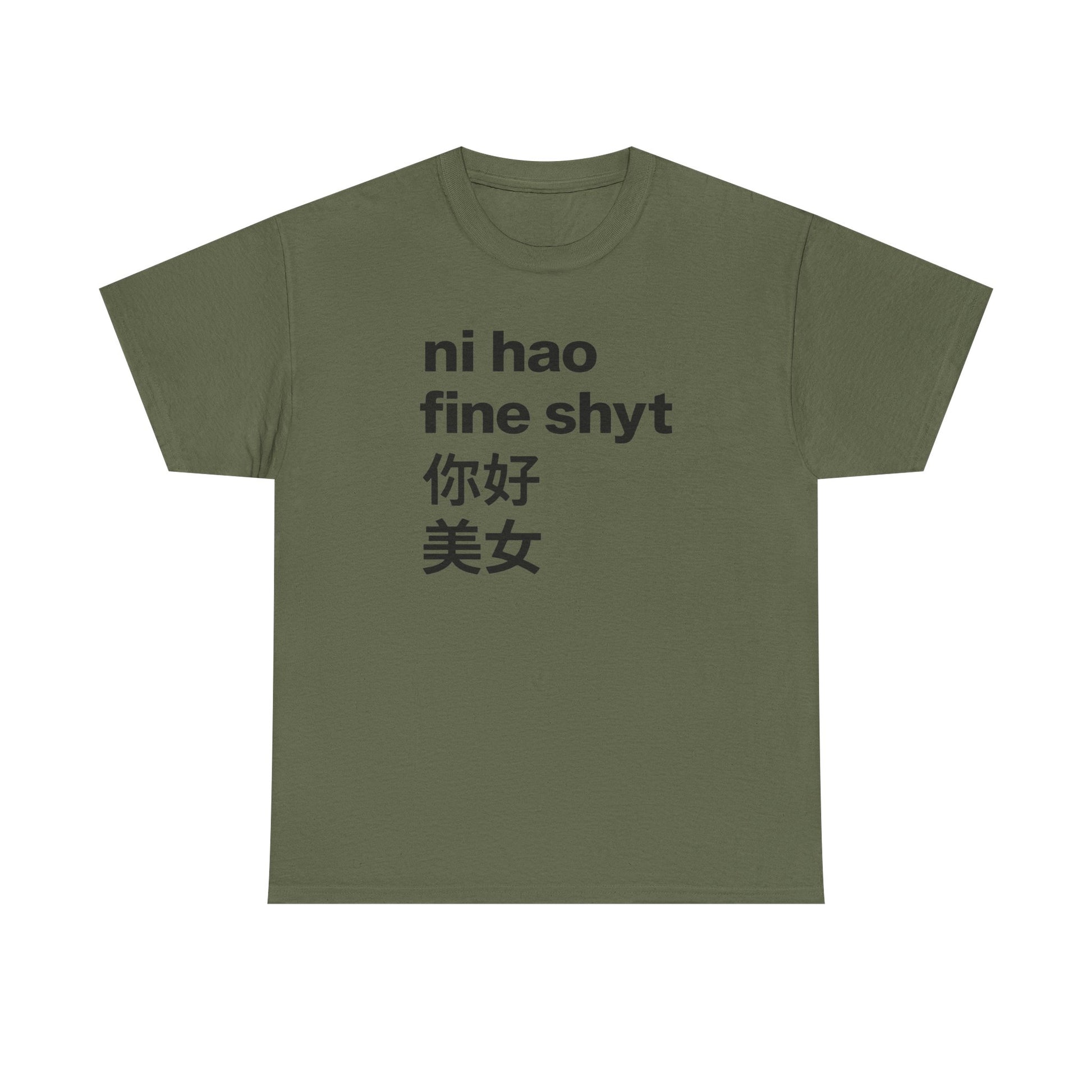 Ni Hao Fine Shyt Tee