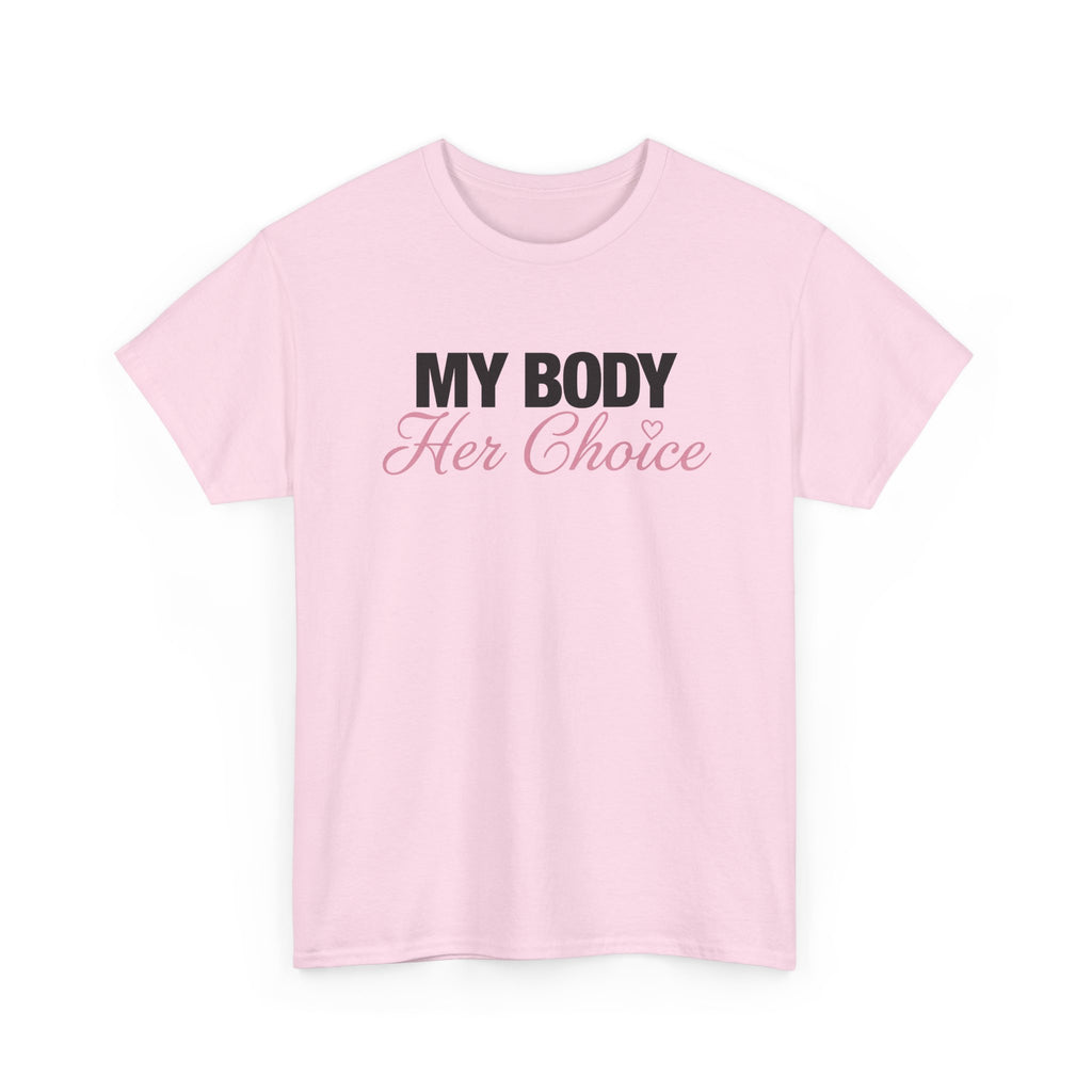 My Body Her Choice Tee