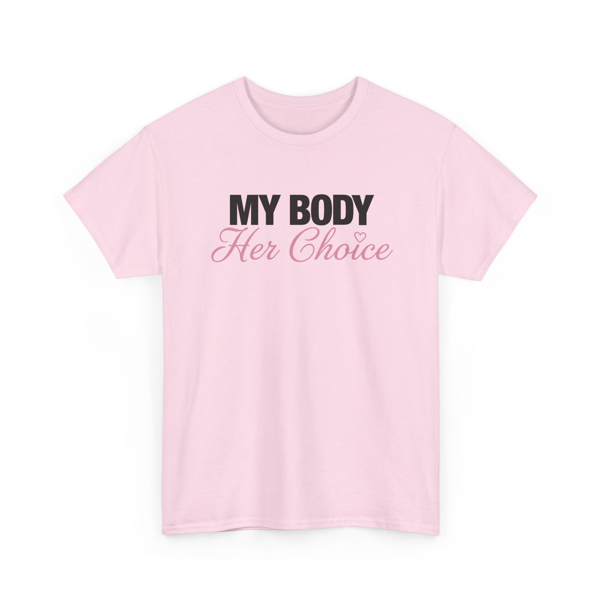 My Body Her Choice Tee