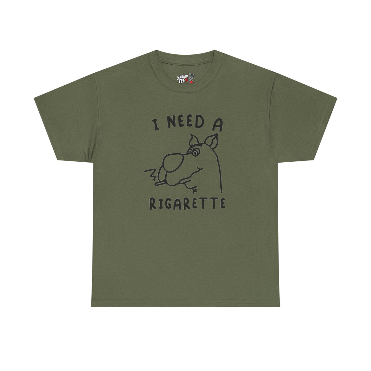 I need a Rigarette Tee