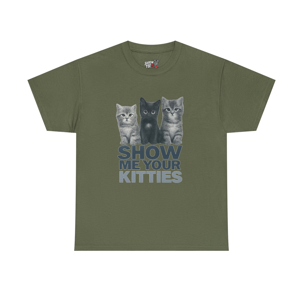 “Show Me Your Kitties” Tee