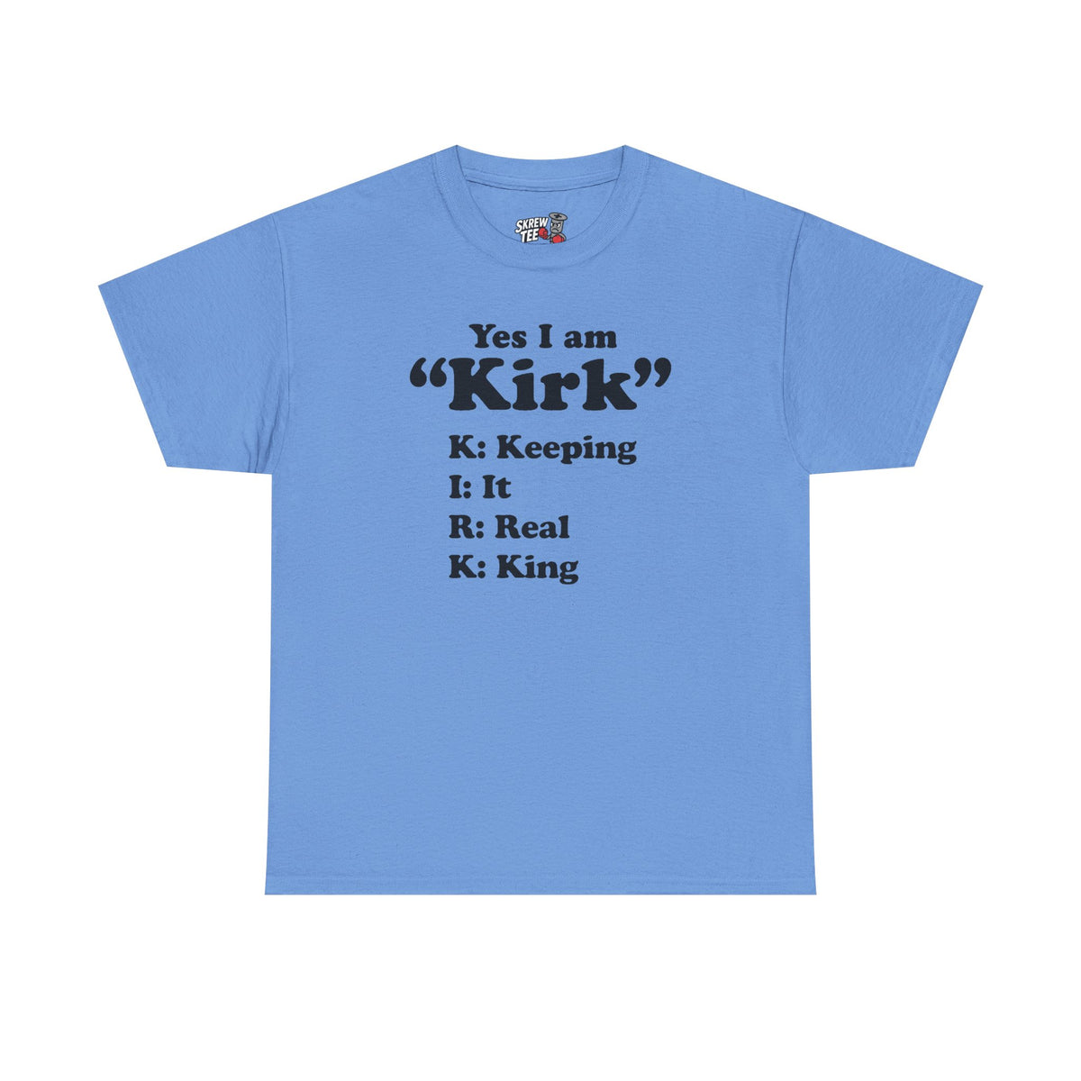 Yes i am Kirk Tee