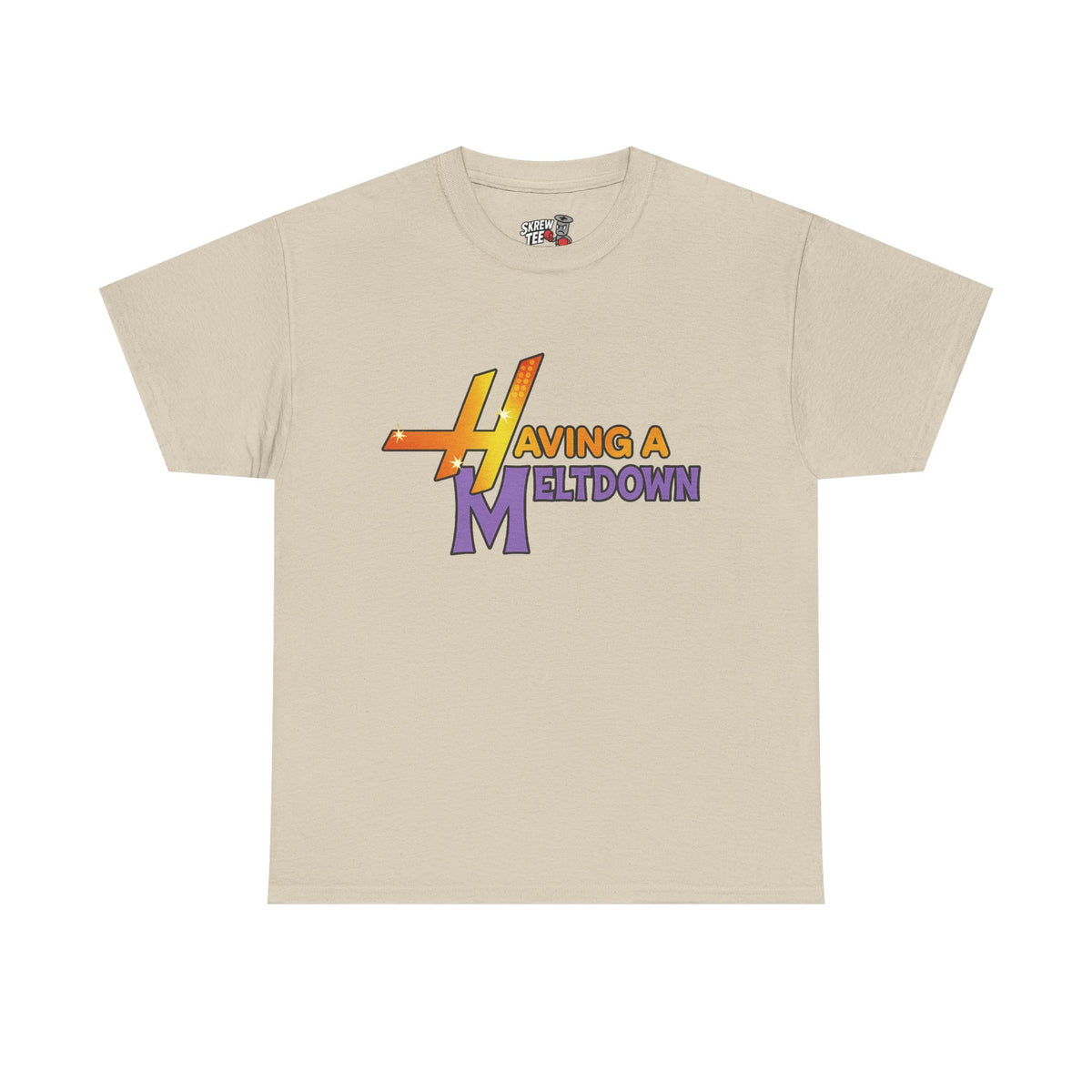 Having a Meltdown T-shirt