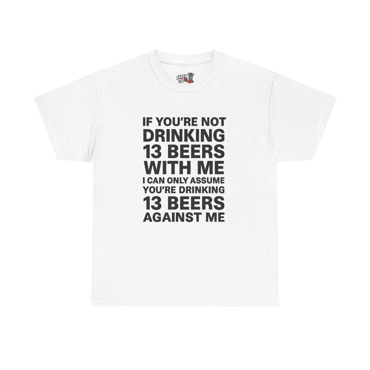 13 Beers T-Shirt