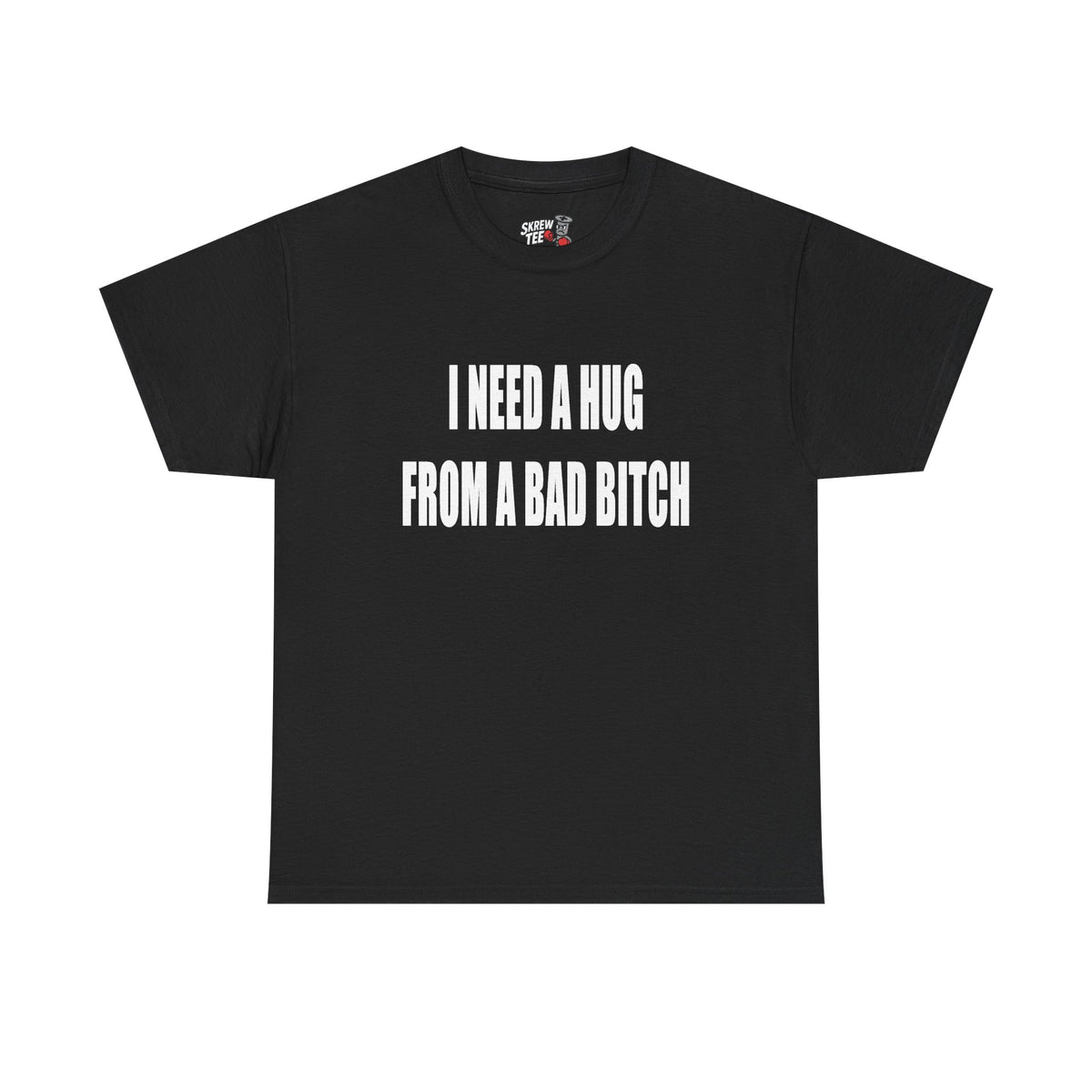 Hug From A Bad B* T-shirt