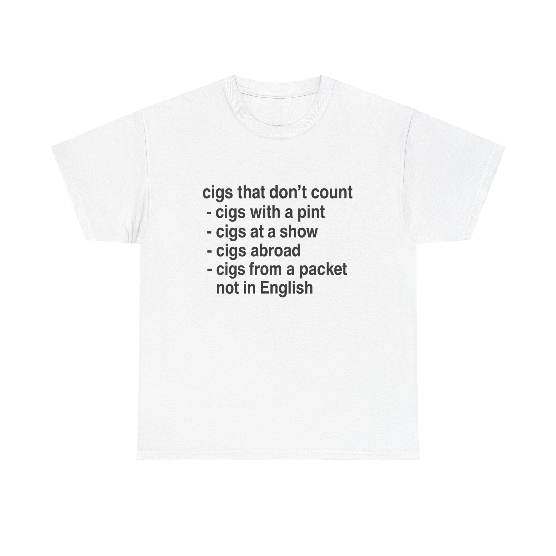 Cigs that don't count T-shirt