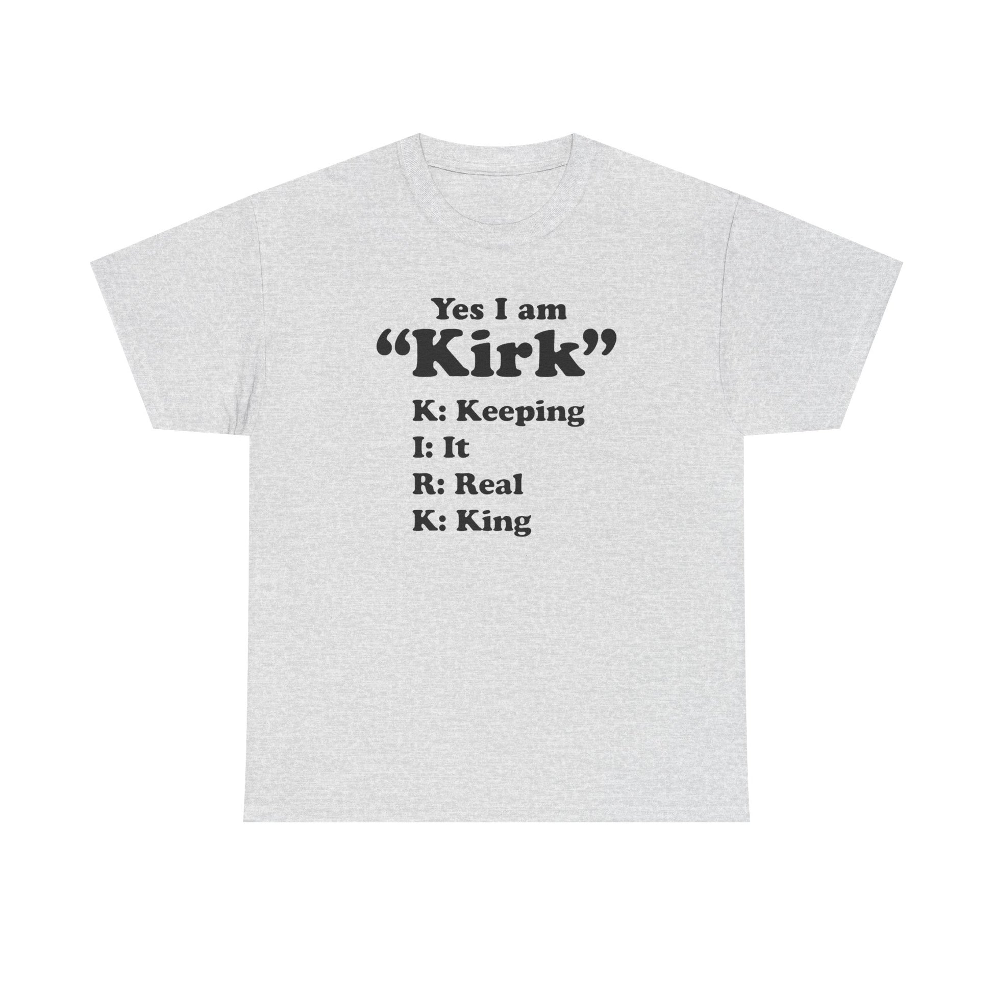 Yes i am Kirk Tee