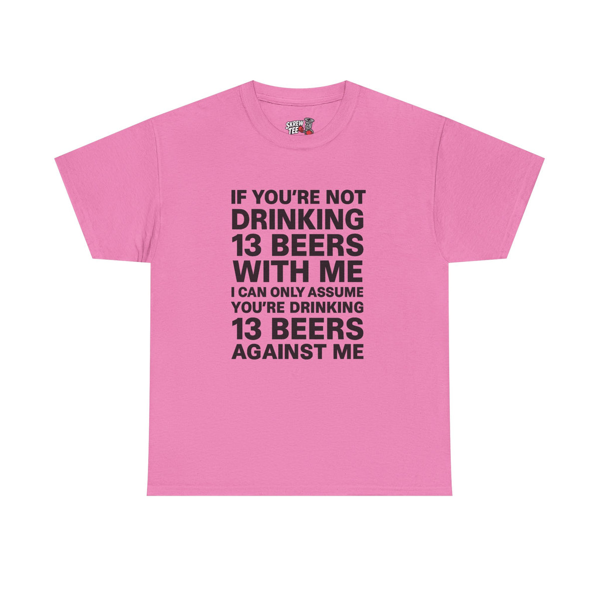 13 Beers T-Shirt