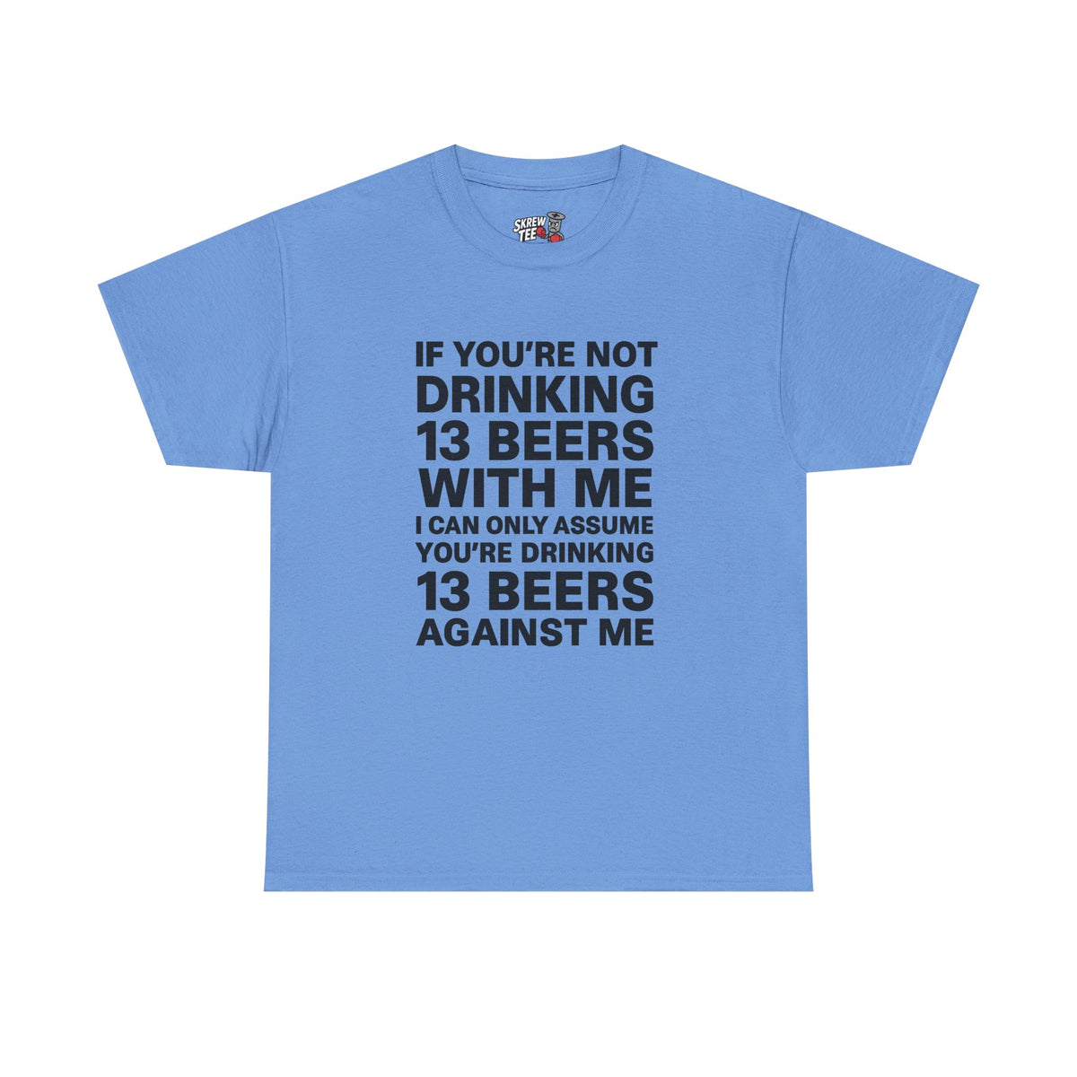 13 Beers T-Shirt