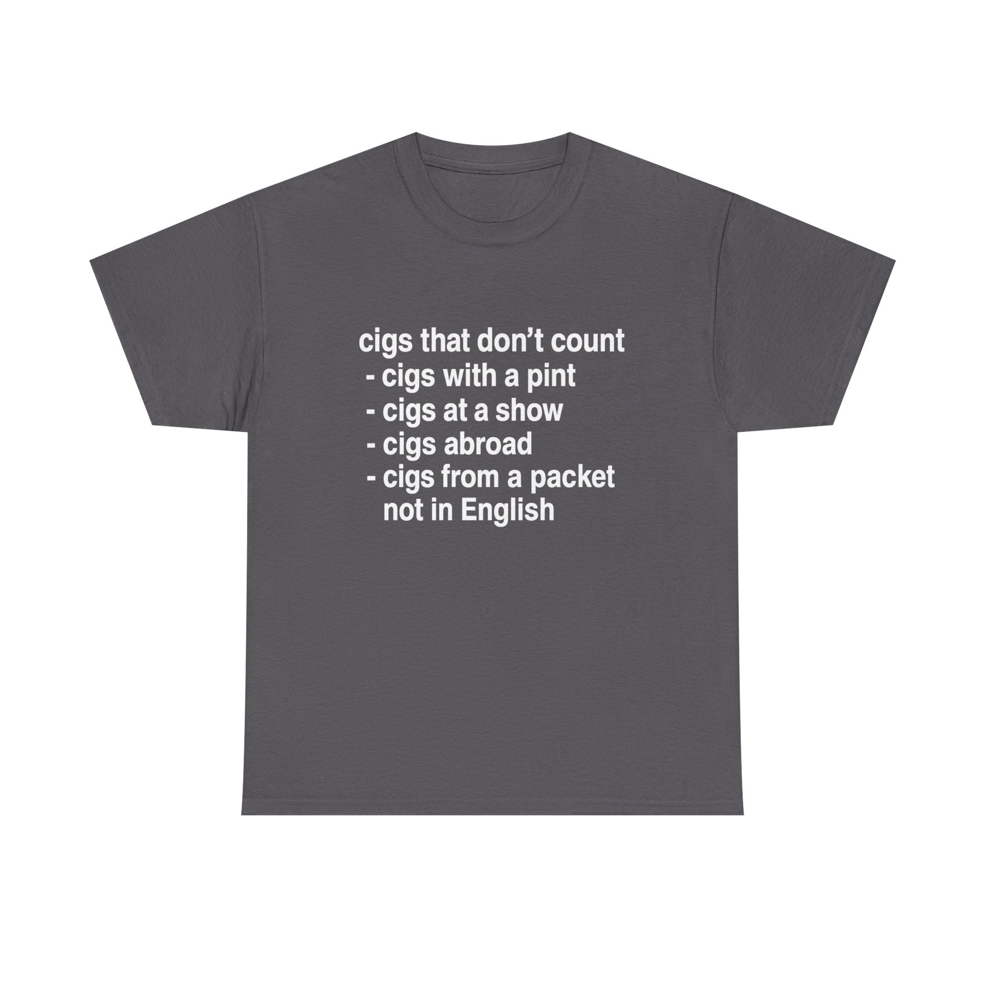 Cigs that don't count T-shirt