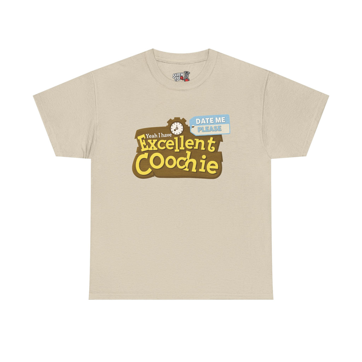 Excellent Coochie Tee