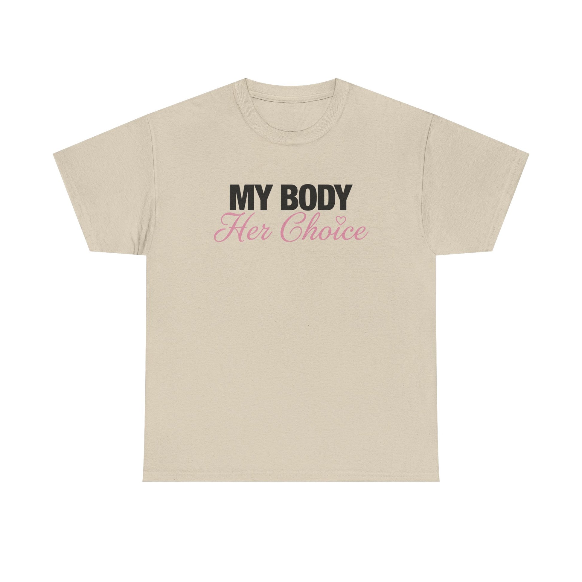 My Body Her Choice Tee