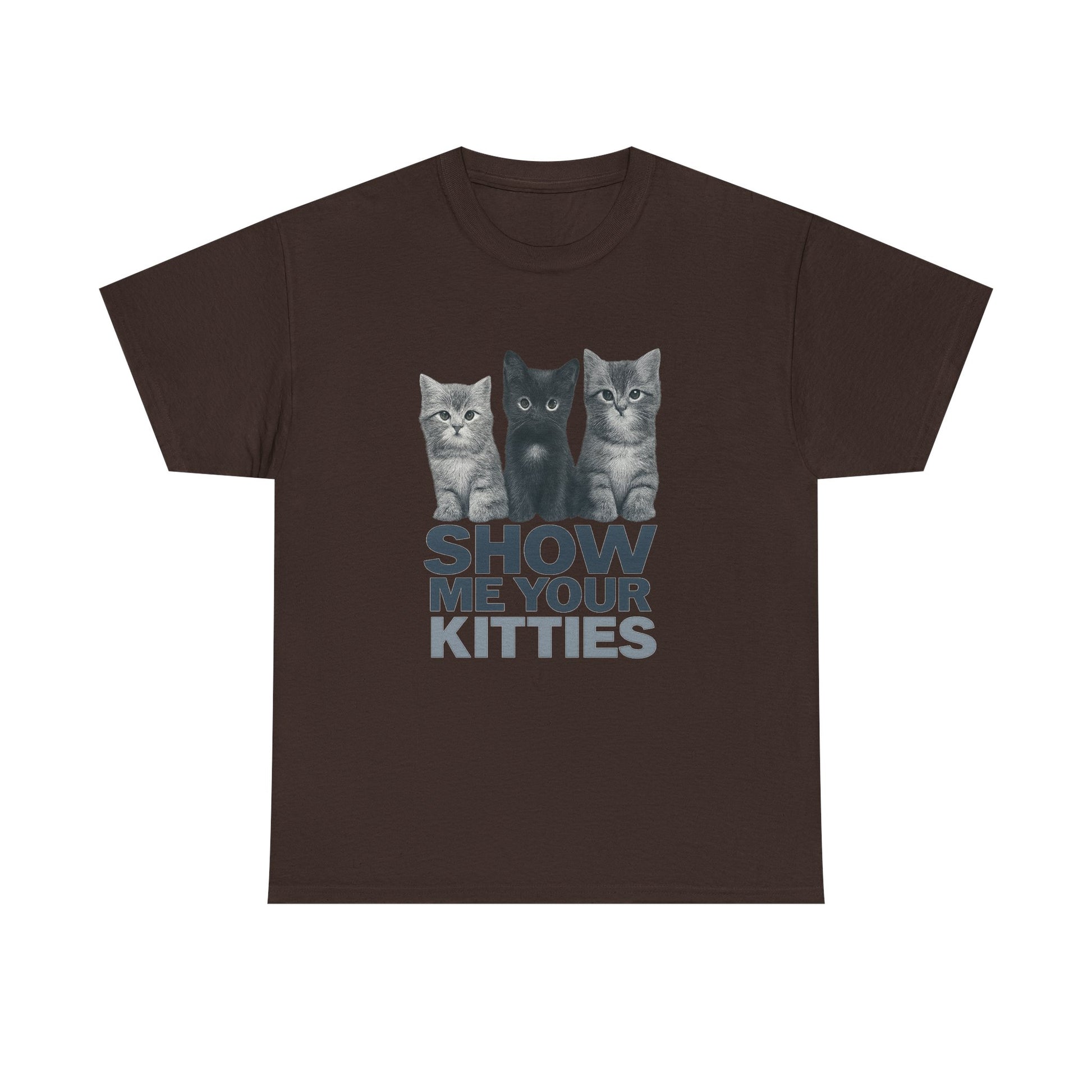 “Show Me Your Kitties” Tee