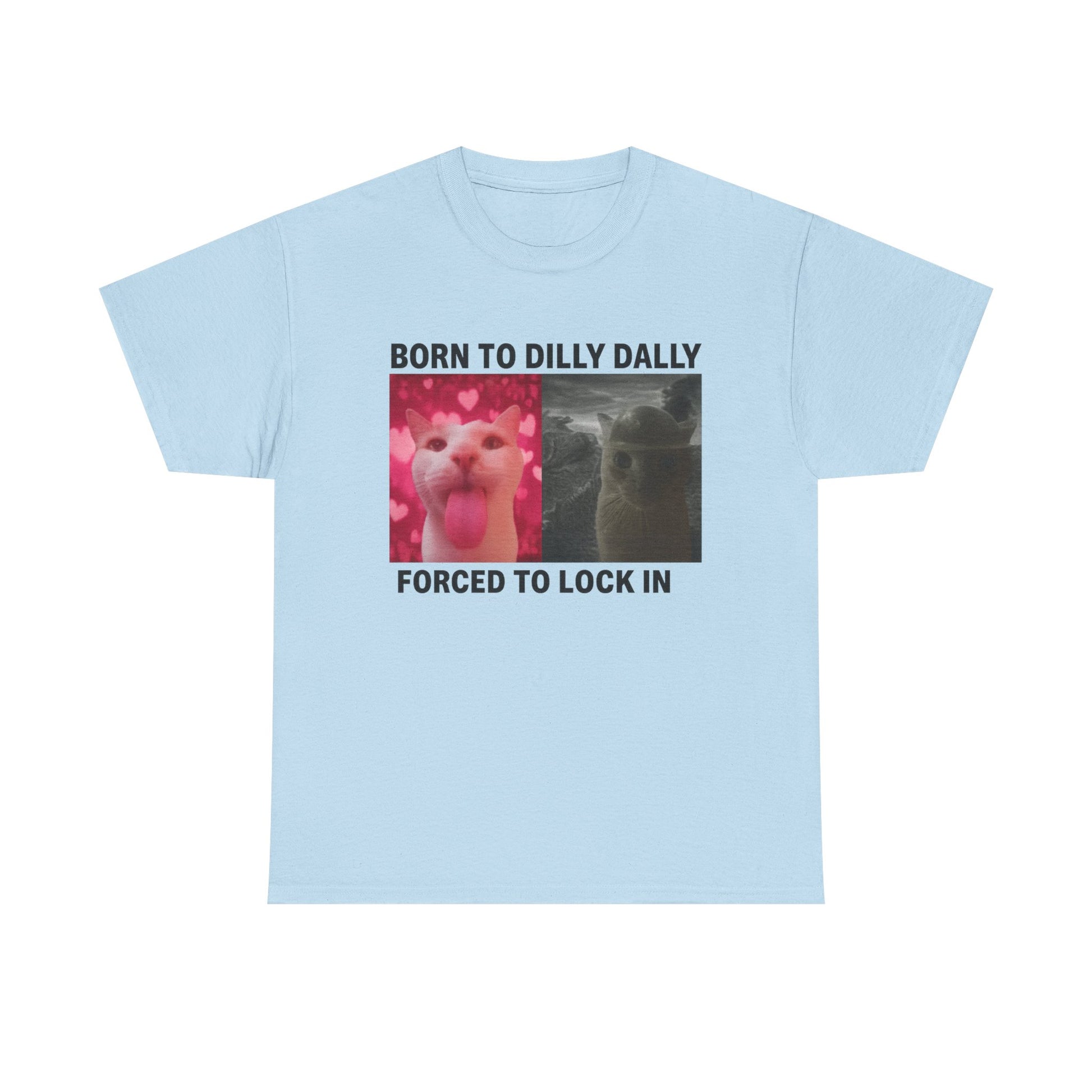 Born to dilly dally
