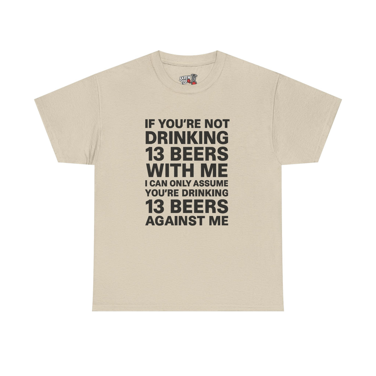 13 Beers T-Shirt
