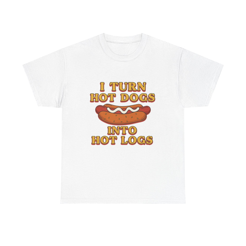 Hot Dogs.. Hot Logs T-shirt
