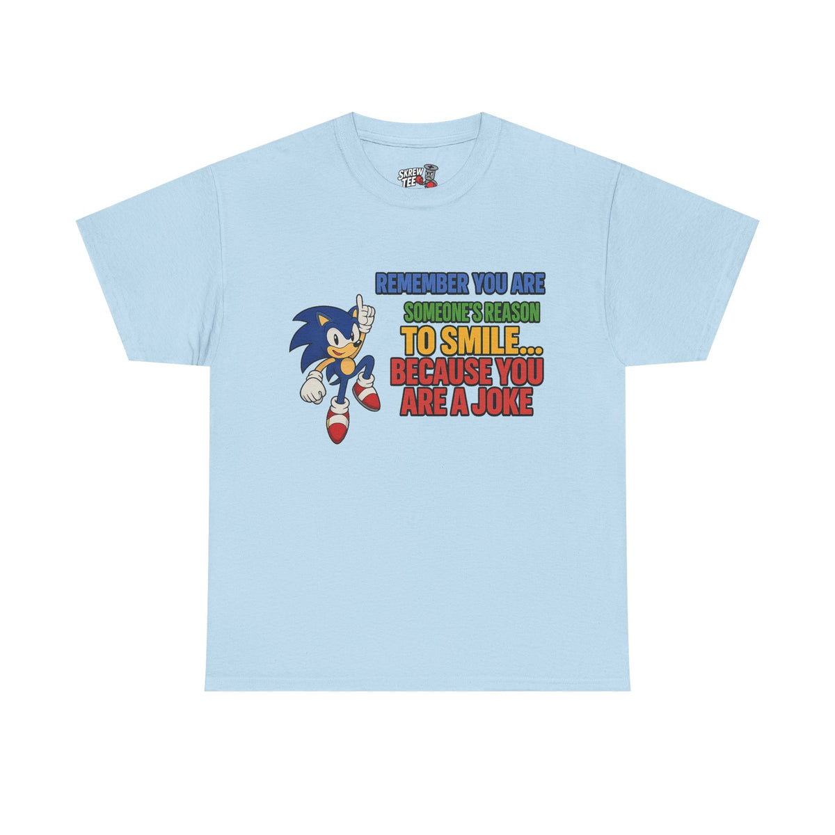 “You’re a Joke” T-Shirt