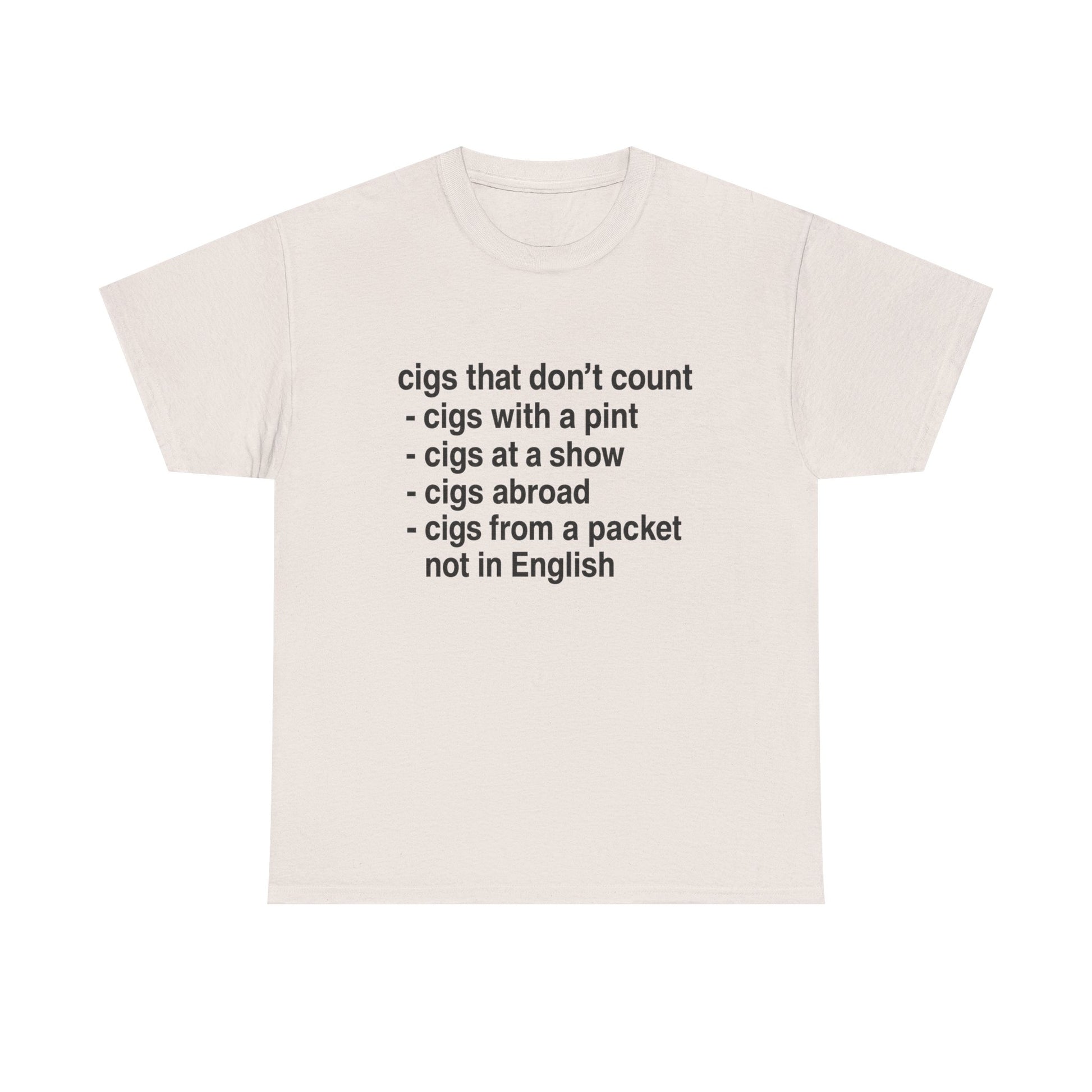 Cigs that don't count T-shirt