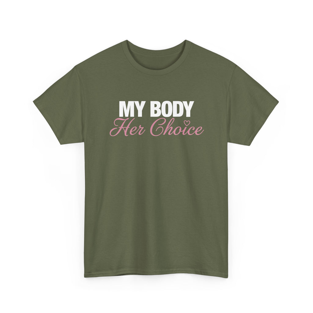 My Body Her Choice Tee