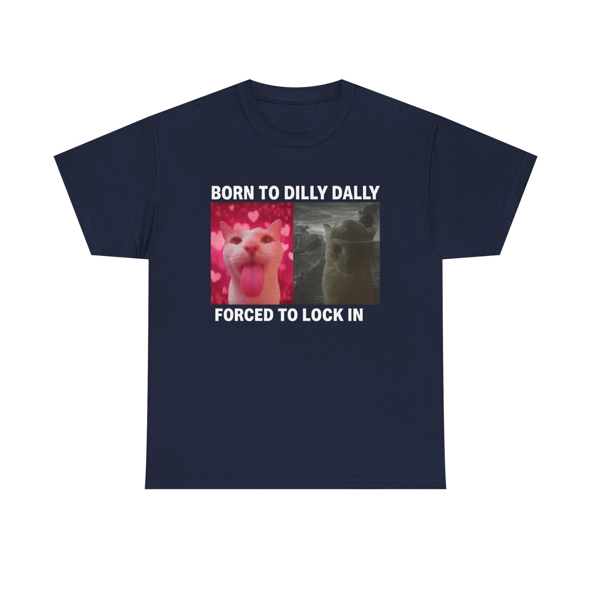Born to dilly dally