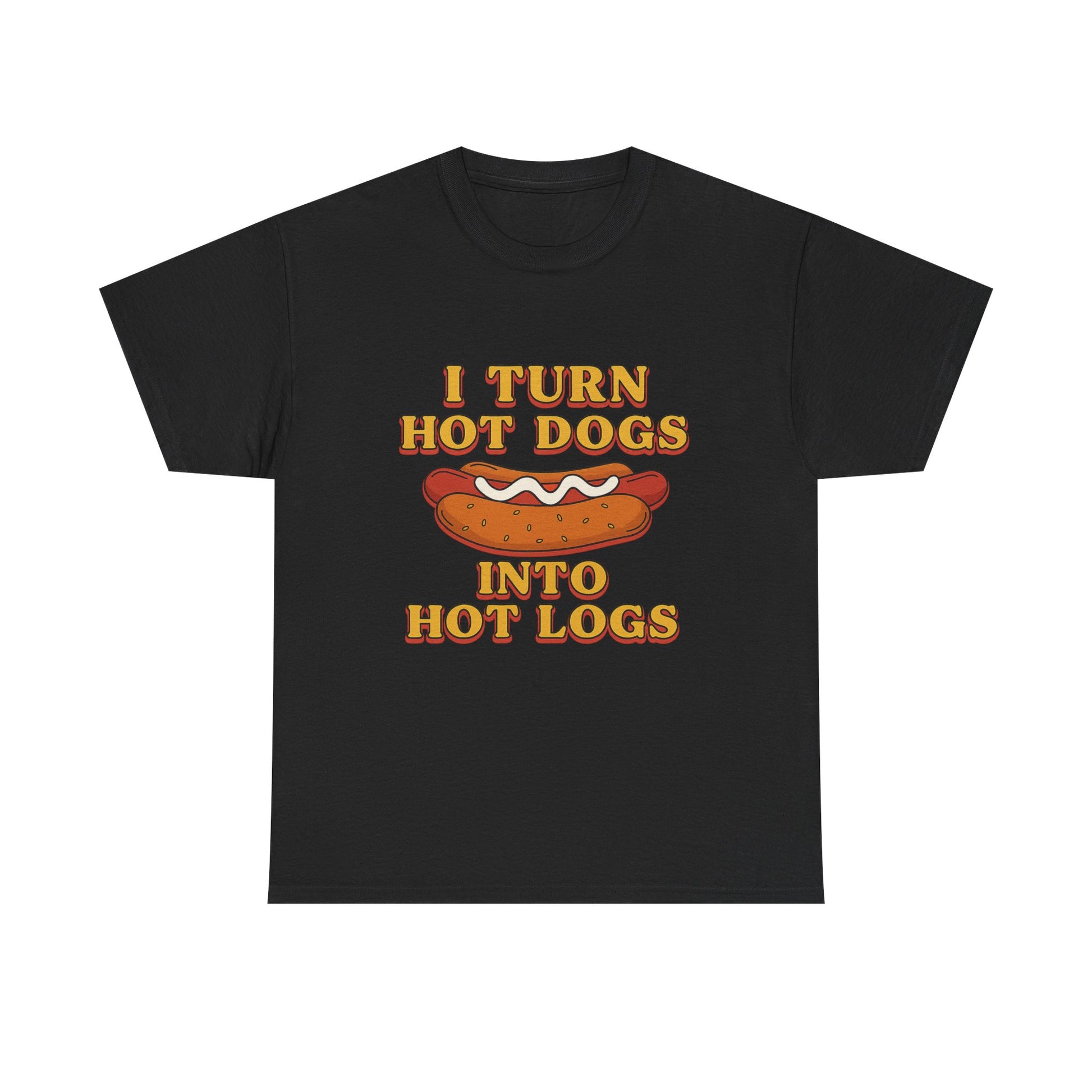 Hot Dogs.. Hot Logs T-shirt
