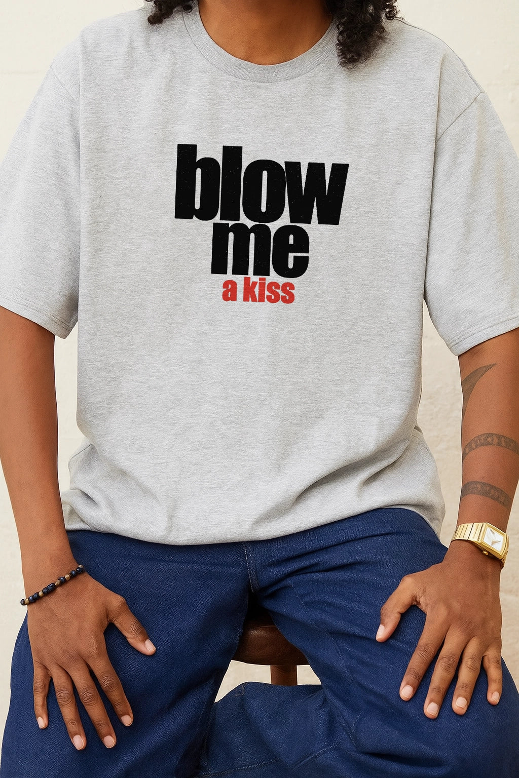 Blow me (a kiss) T-shirt