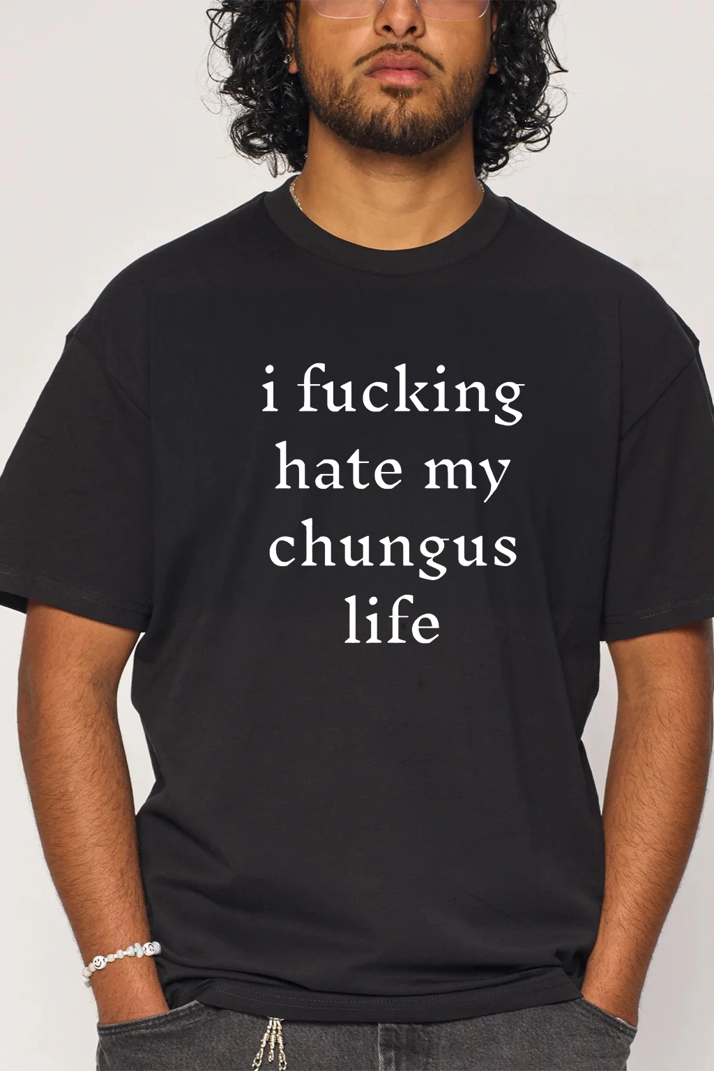 I Hate My Chungus Life T-shirt