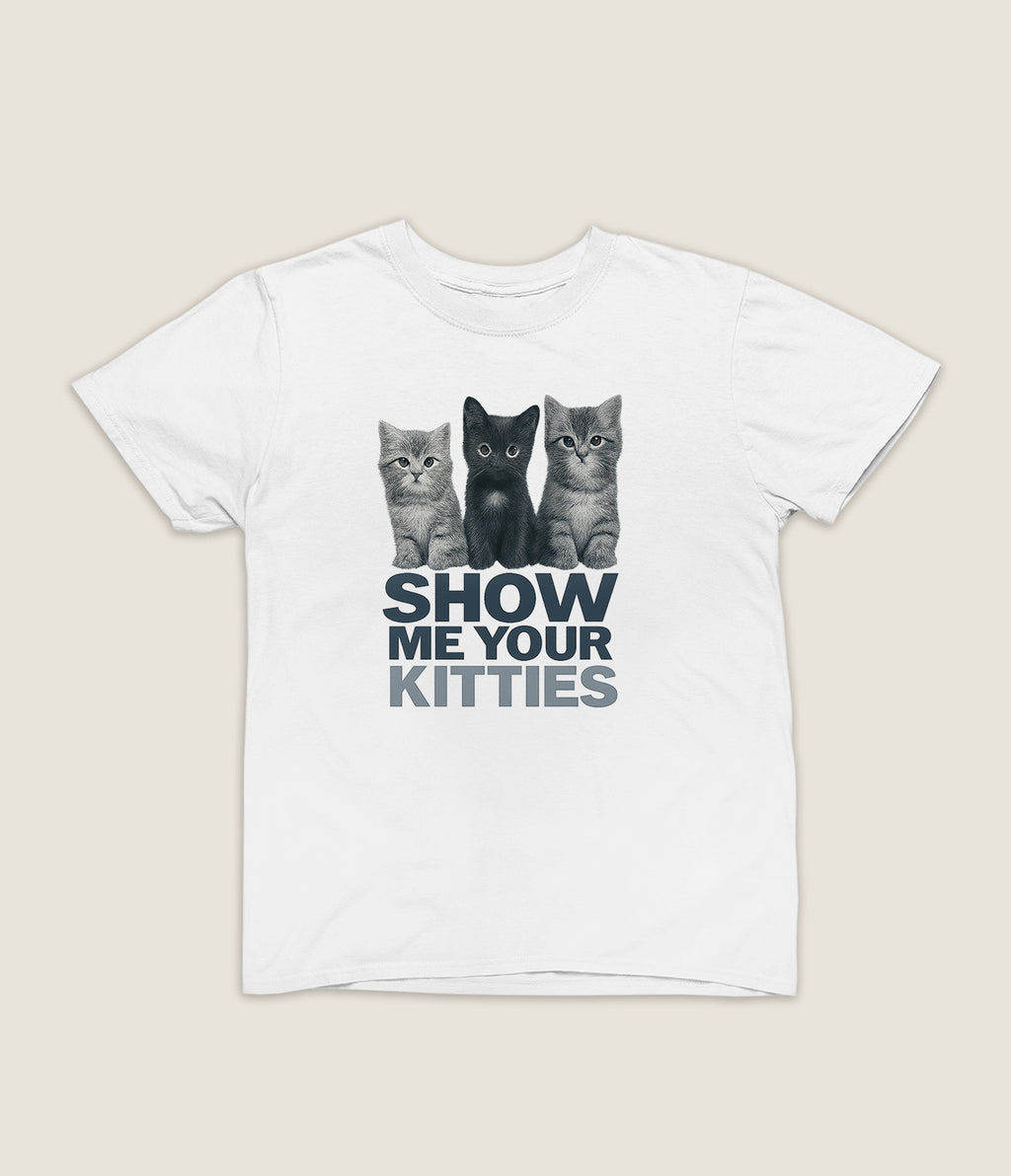 “Show Me Your Kitties” Tee