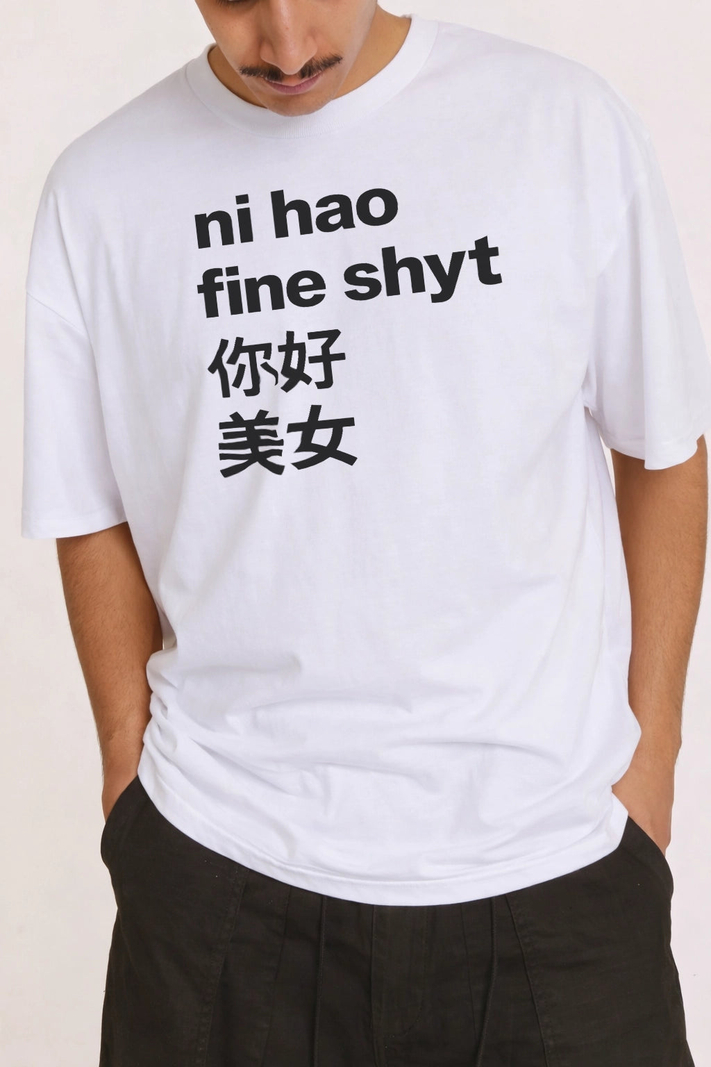 Ni Hao Fine Shyt Tee