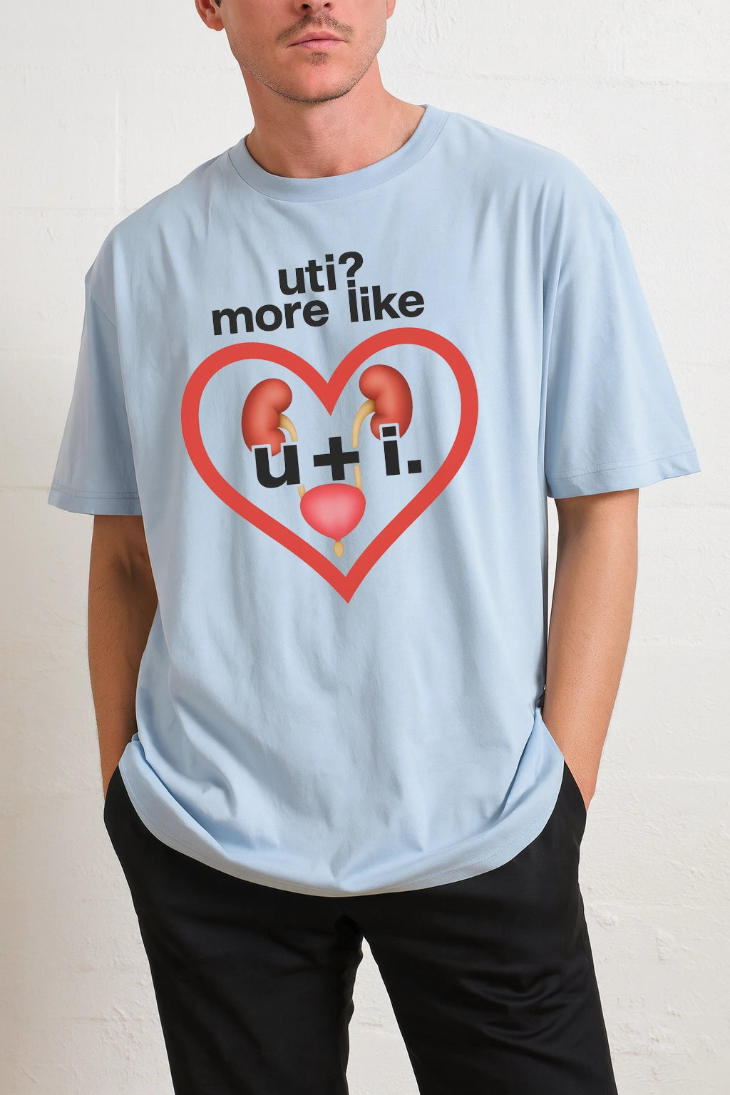 UTI? More Like U + I Tee